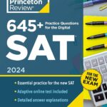 645+ Practice Questions for the Digital SAT, 2024: Book + Online Practice (2024) (College Test Preparation)