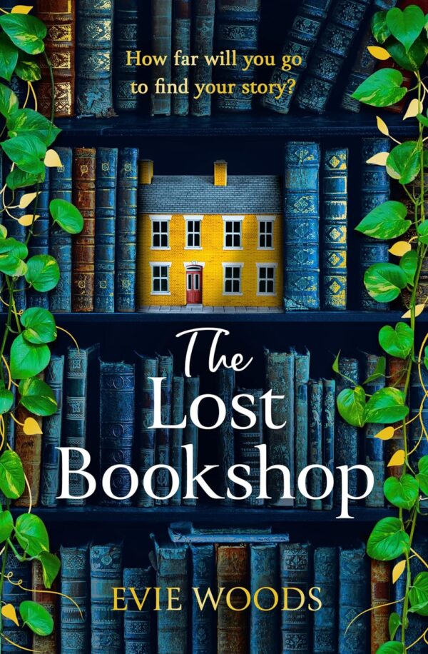 The Lost Bookshop: The Most Charming And Uplifting Novel For 2024 And The Perfect Gift For Book Lovers!