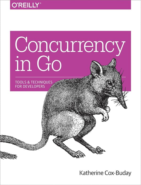 Concurrency In Go: Tools And Techniques For Developers