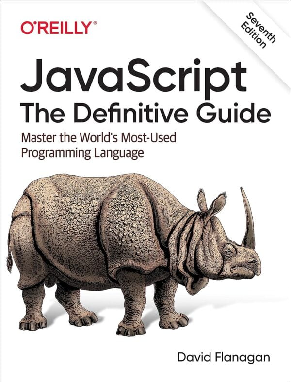 Javascript: The Definitive Guide: Master The World'S Most-Used Programming Language