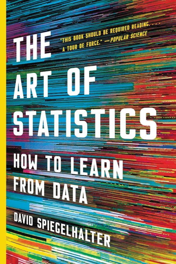 The Art Of Statistics: How To Learn From Data