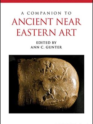 A Companion to Ancient Near Eastern Art