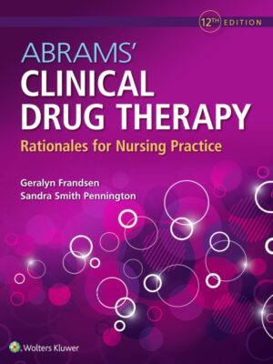 Abrams' Clinical Drug Therapy: Rationales for Nursing Practice, 12th Edition