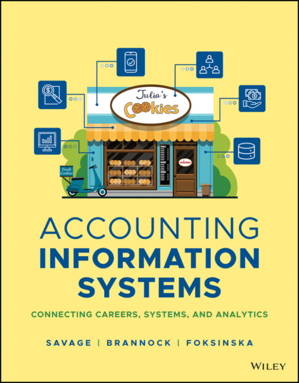 Accounting Information Systems: Connecting Careers, Systems, And Analytics