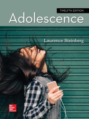 Adolescence: A Comprehensive Guide to the Physical, Emotional, and Social Development of Teenagers (12th Edition)