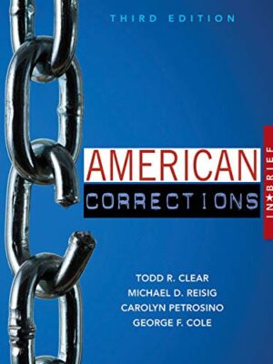 American Corrections in Brief, 3rd Edition: A Comprehensive Guide to the U.S. Correctional System