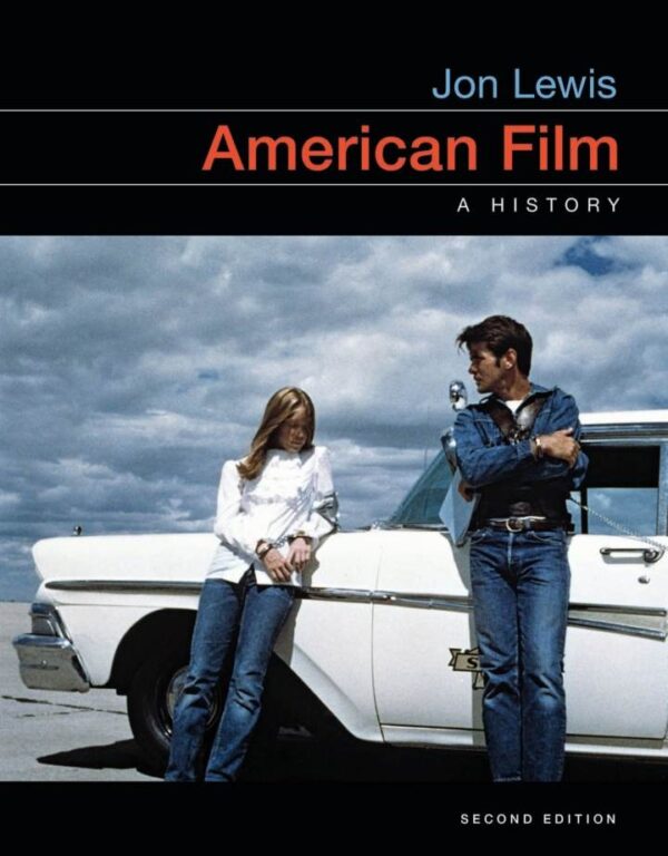 American Film: A Comprehensive History (2Nd Edition)