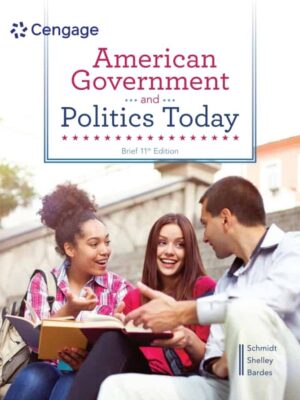 American Government and Politics Today: A Comprehensive Guide (11th Edition)