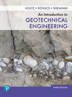 An Introduction to Geotechnical Engineering (3rd Edition)