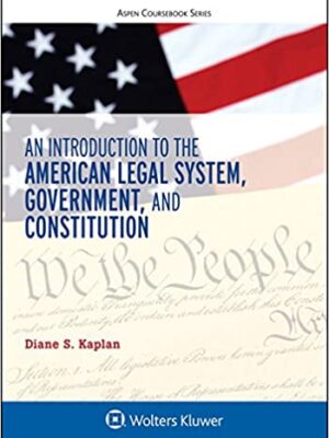 An Introduction to the American Legal System, Government, and Constitutional Law