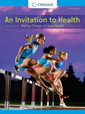 An Invitation to Health: Empowering You to Take Control of Your Well-being (19th Edition)