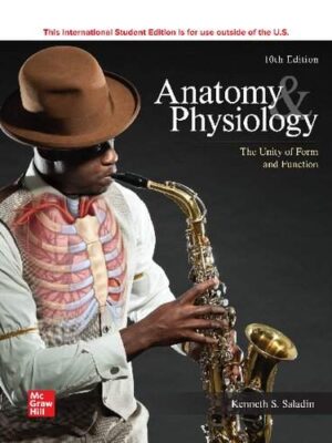 Anatomy and Physiology: Unifying Form and Function (10th Edition)