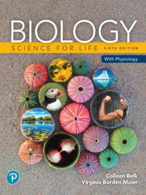 Biology: Science for Life with Physiology, 6th Edition