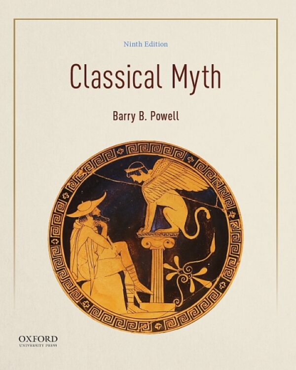 Classical Myth: Unraveling The Timeless Tales (9Th Edition)