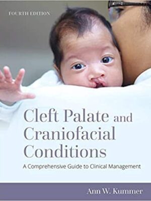 Cleft Palate and Craniofacial Conditions: Clinical Management Guide (4th Edition)