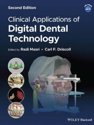 Clinical Applications of Digital Dental Technology (2nd Edition)