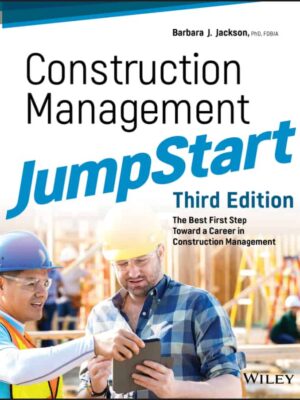 Construction Management JumpStart: Master the Fundamentals (3rd Edition)