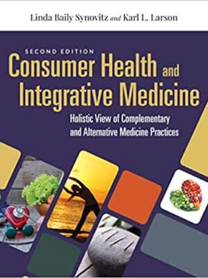 Consumer Health and Integrative Medicine: A Holistic Approach to Complementary and Alternative Medicine