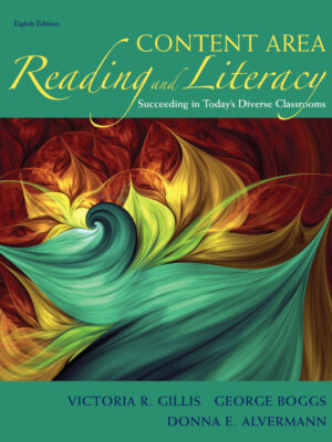 Content Area Reading and Literacy: Succeeding in Today's Diverse Classrooms (8th Edition)