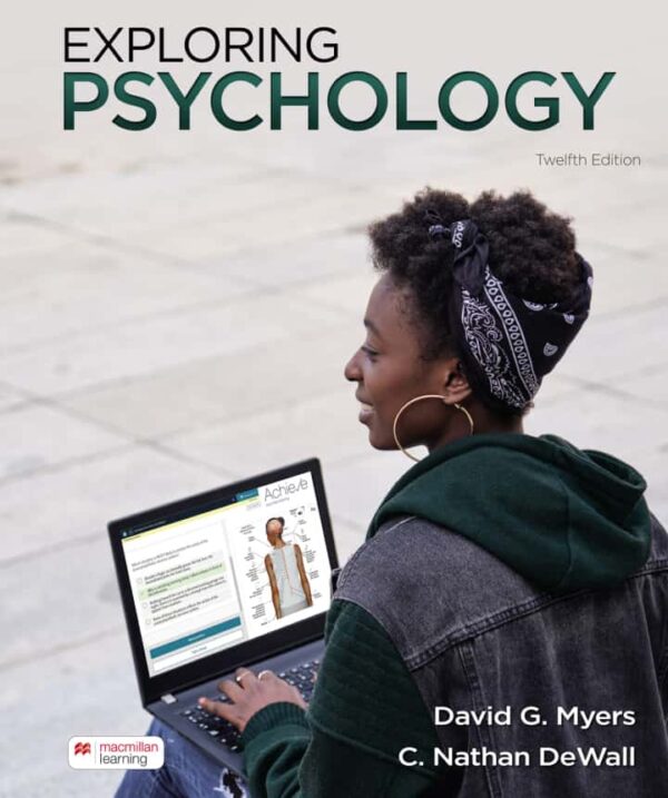 Exploring Psychology: Unlocking The Secrets Of The Human Mind, 12Th Edition