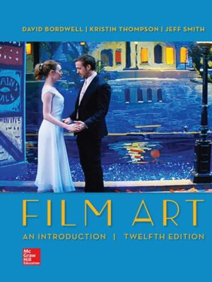 Film Art: An Introduction, 12th Edition