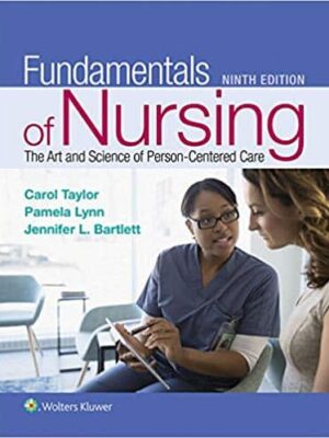 Fundamentals of Nursing: The Art and Science of Person-Centered Care, 9th Edition