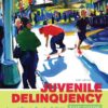 Juvenile Delinquency: The Core, 6th Edition