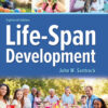 Life-Span Development: A Comprehensive Guide to Human Growth and Development (18th Edition)