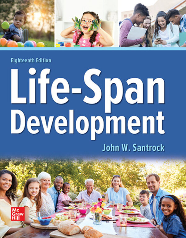 Life-Span Development: A Comprehensive Guide To Human Growth And Development (18Th Edition)