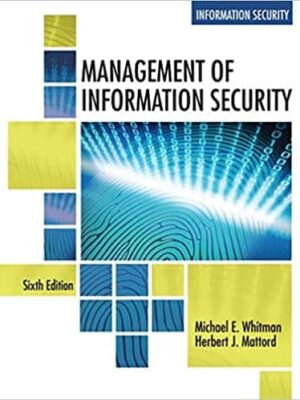 Management of Information Security: A Comprehensive Guide (6th Edition)