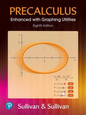 Precalculus Enhanced with Graphing Utilities, 8th Edition