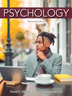 Psychology: Unlocking the Secrets of the Human Mind (13th Edition) by Myers/DeWall