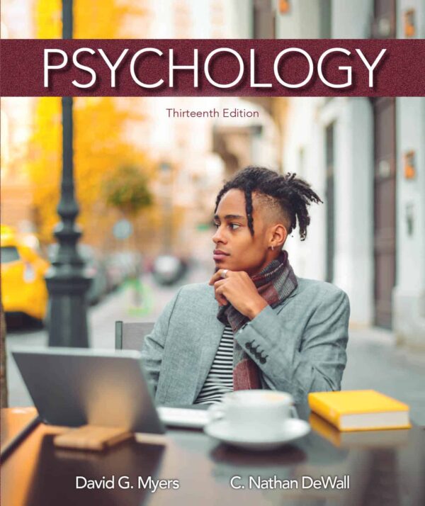 Psychology: Unlocking The Secrets Of The Human Mind (13Th Edition) By Myers/Dewall