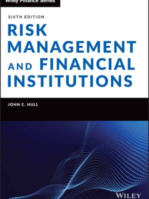 Risk Management for Financial Institutions: A Comprehensive Guide (6th Edition)