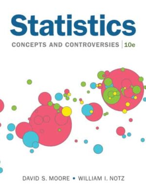 Statistics: Concepts and Controversies, 10th Edition