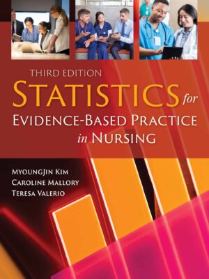 Statistics for Evidence-Based Practice in Nursing (3rd Edition)