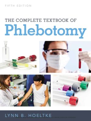 The Complete Textbook of Phlebotomy, 5th Edition