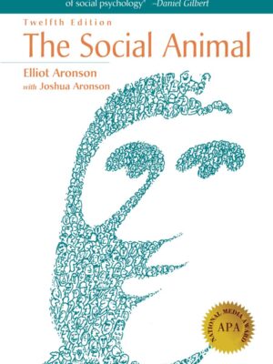 The Social Animal: 12th Edition