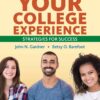 Your College Experience: Strategies for Success (14th Edition)