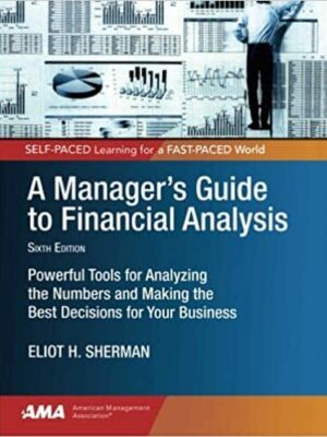 A Manager's Guide to Financial Analysis (6th Edition)