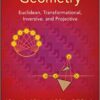 Classical Geometry: Euclidean, Transformational, Inversive, and Projective