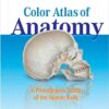 Color Atlas of Anatomy: A Photographic Study of the Human Body, 7th Edition