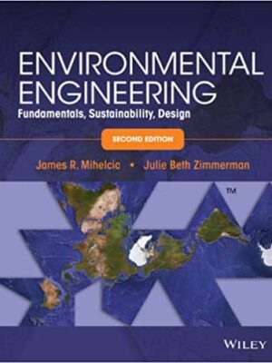 Environmental Engineering: Fundamentals, Sustainability, Design (2nd Edition)