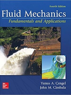 Fluid Mechanics: Fundamentals and Applications, 4th Edition