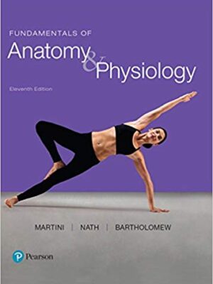 Fundamentals of Anatomy and Physiology, 11th Edition