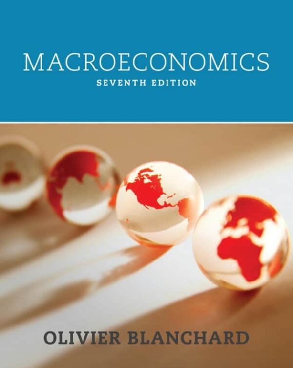 Macroeconomics (7Th Edition) By Blanchard