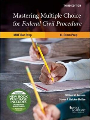 Mastering Multiple Choice for Federal Civil Procedure MBE Bar Prep and 1L Exam Prep (3rd Edition)