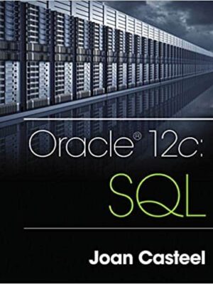 Oracle 12c: SQL (3rd Edition)