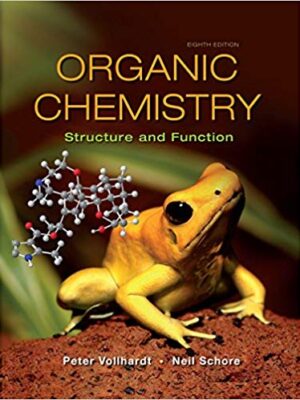 Organic Chemistry: Structure and Function, 8th Edition