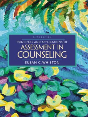 Principles and Applications of Assessment in Counseling, 5th Edition